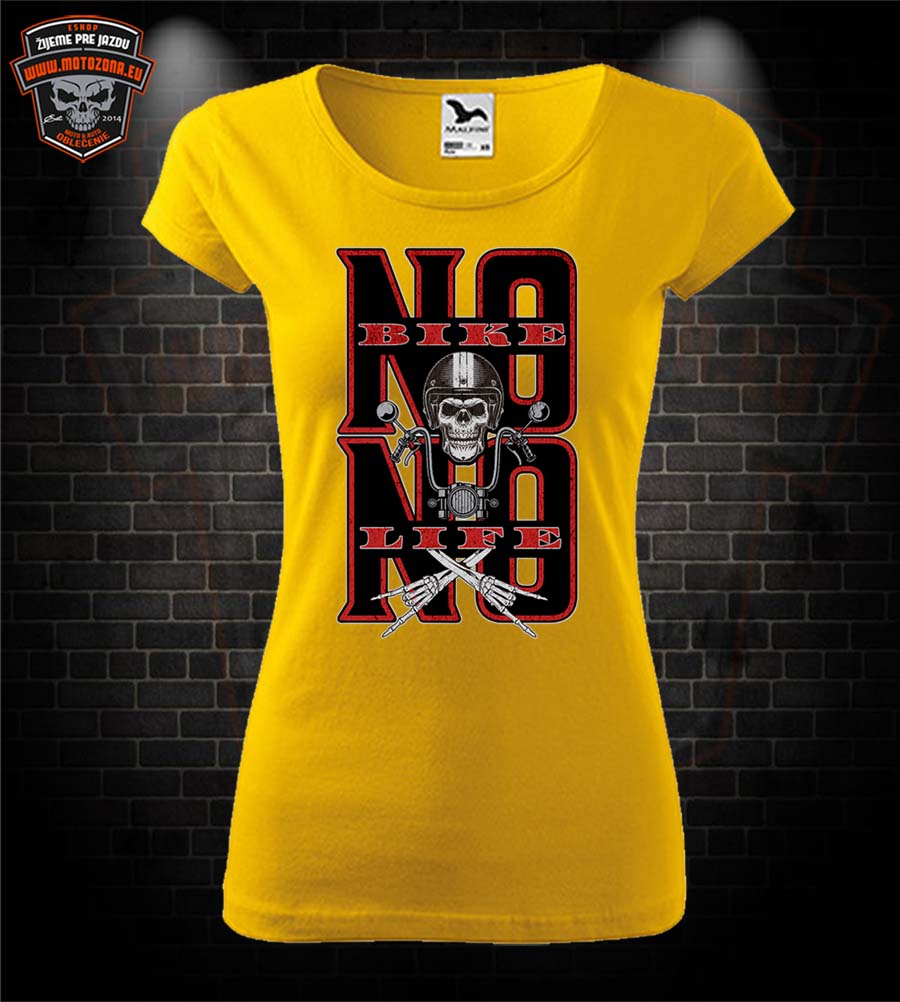 Dámske tričko No Bike - No Life
