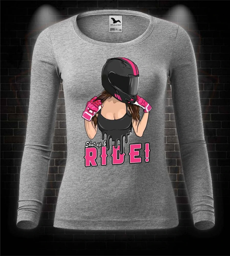 Dámske tričko s dlhým rukávom Shut up and Ride !