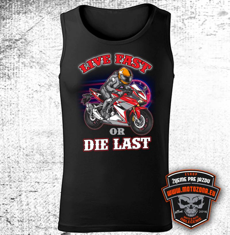 Motorkárske tielko Live Fast or Die Last