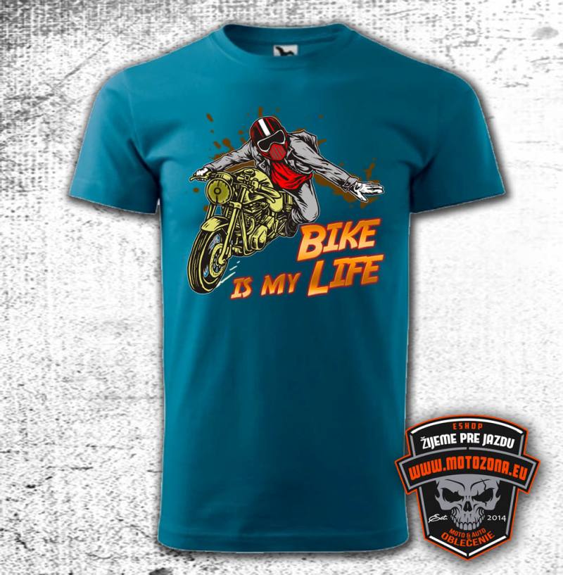 Moto tričko Bike is my Life
