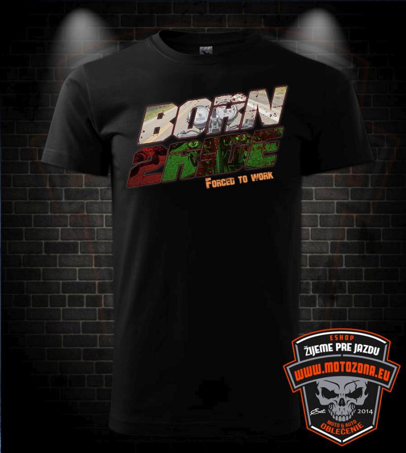 Mototričko Born 2 Ride - Forced to work