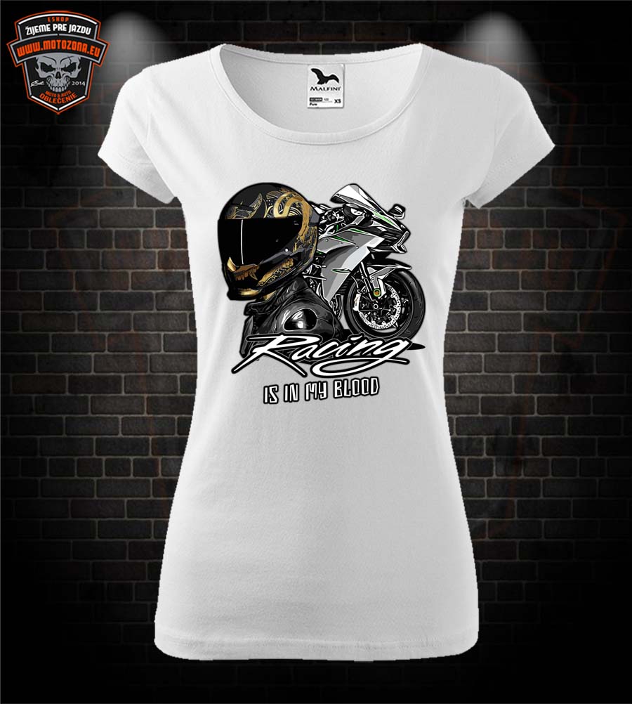 Dámske moto tričko Racing is in my Blood