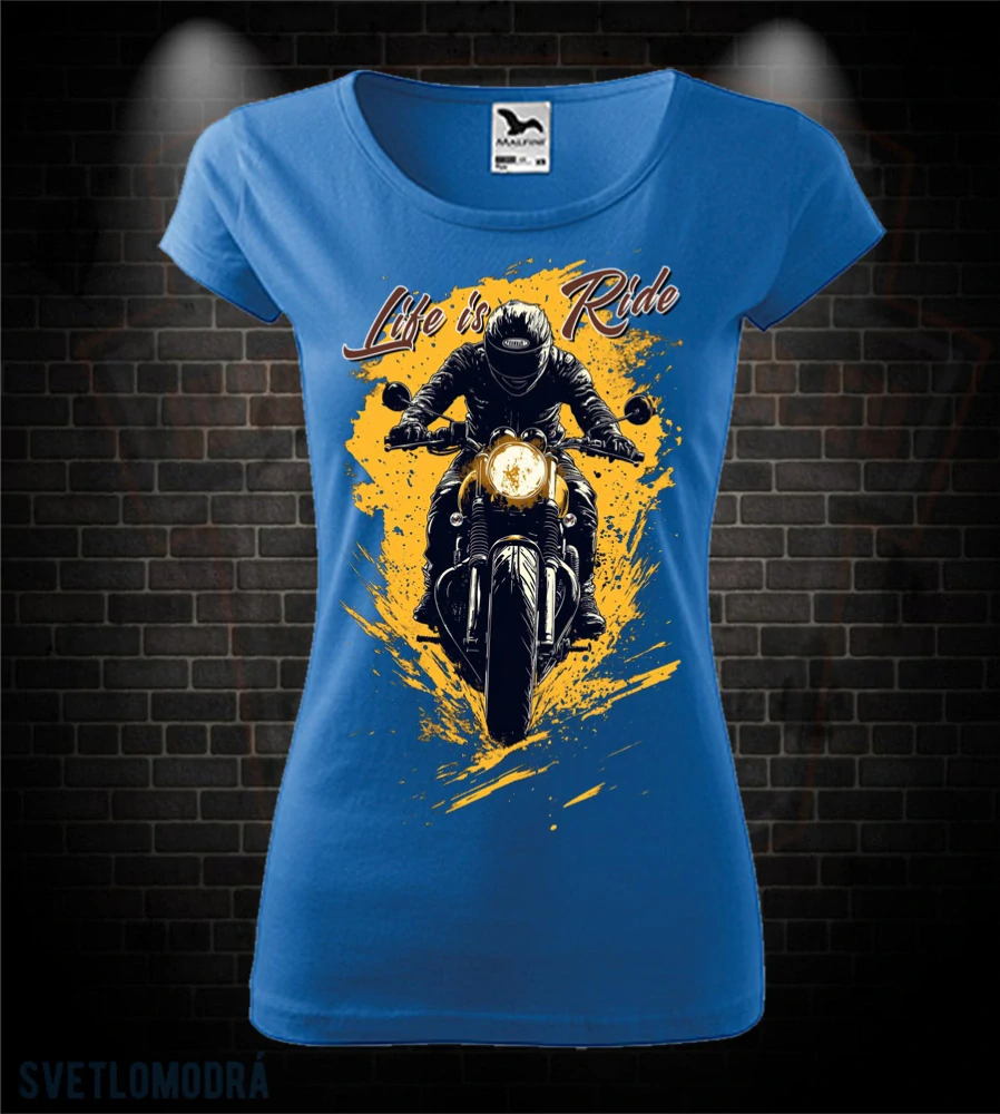 Dámske moto tričko Life is a Ride