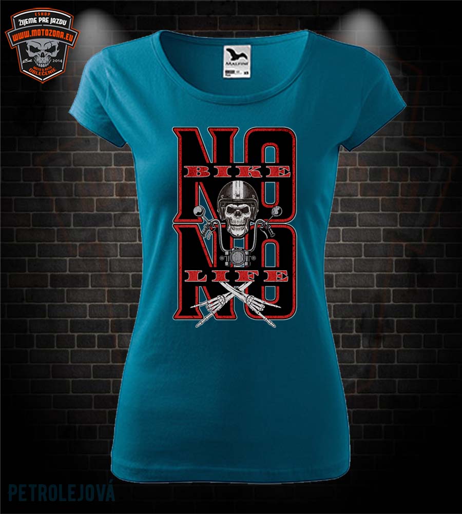 Dámske tričko No Bike - No Life