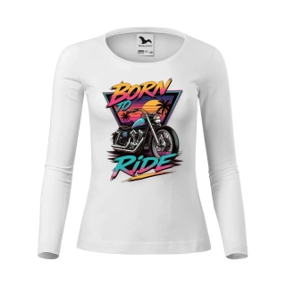 Dámske motorkárske tričko Born to Ride - Retro s dlhým rukávom