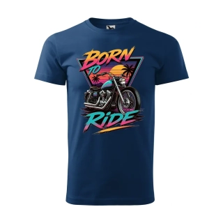 Motorkárske tričko Born to Ride - Retro | Atmosféra osemdesiatych rokov